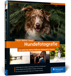 Hundefotografie von Bauer,  André, Mehner,  Diana Jill, Stangl,  Sarah