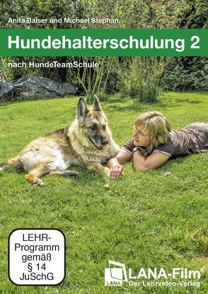 Hundehalterschulung 2 – In der Muttersprache des Hundes von Balser,  Anita, Stephan,  Michael