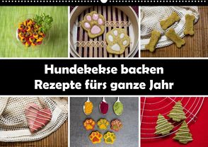 Hundekekse backen – Rezepte fürs ganze Jahr (Premium, hochwertiger DIN A2 Wandkalender 2022, Kunstdruck in Hochglanz) von Williger,  Christina