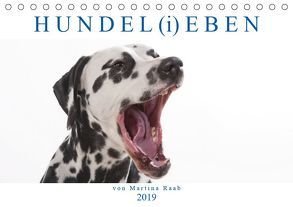 HUNDEL(i)EBEN (Tischkalender 2019 DIN A5 quer) von Raab,  Martina