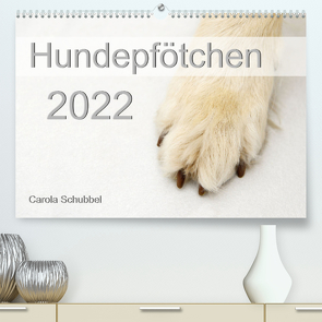 Hundepfötchen (Premium, hochwertiger DIN A2 Wandkalender 2022, Kunstdruck in Hochglanz) von Schubbel,  Carola