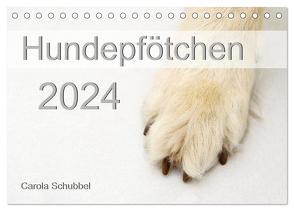 Hundepfötchen (Tischkalender 2024 DIN A5 quer), CALVENDO Monatskalender von Schubbel,  Carola