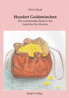 Hundert Goldsteinchen von Maass,  Silvia