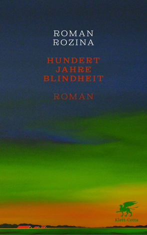 Hundert Jahre Blindheit von Rozina,  Roman, Zaleznik,  Alexandra