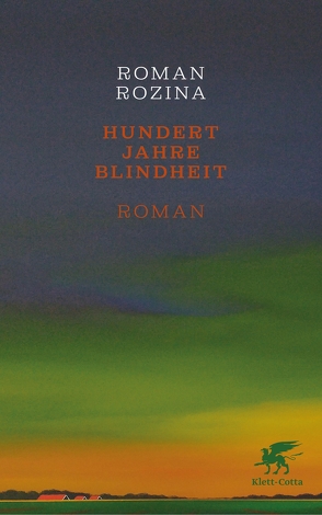 Hundert Jahre Blindheit von Rozina,  Roman, Zaleznik,  Alexandra Natalie