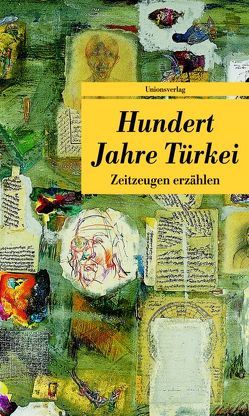 Hundert Jahre Türkei von Adak,  Hülya, Glassen,  Erika