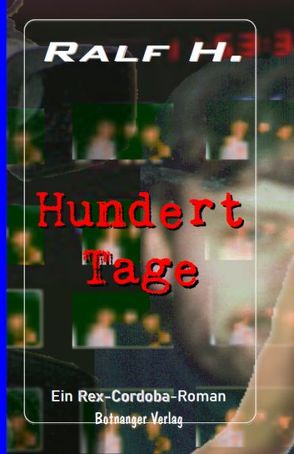 Hundert Tage von H.,  Ralf