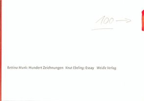 Hundert Zeichnungen von Ebeling,  Knut, Munk,  Bettina
