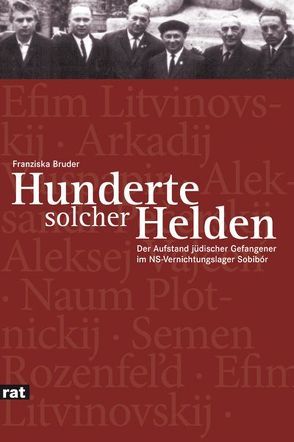 ‚Hunderte solcher Helden‘ von Bruder,  Franziska