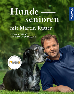 Hundesenioren mit Martin Rütter von Buisman,  Andrea, Rütter,  Martin