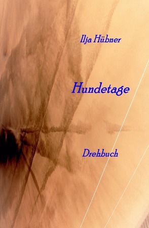 Hundetage von Hübner,  Ilja