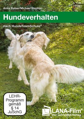 Hundeverhalten nach HundeTeamSchule® von Balser,  Anita, Stephan,  Michael