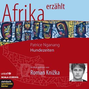 Hundezeiten – Afrika erzählt von Knižka,  Roman, Nganang,  Patrice