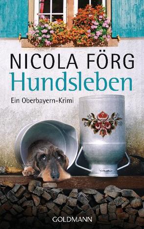 Hundsleben von Förg,  Nicola