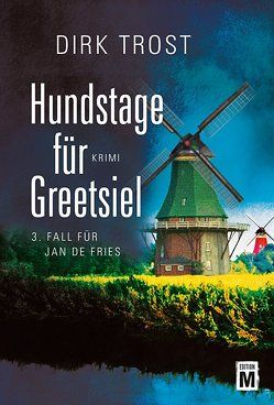 Hundstage für Greetsiel von Trost,  Dirk