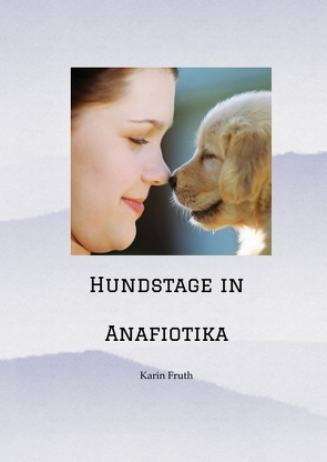 Hundstage in Anafiotika von Fruth,  Karin