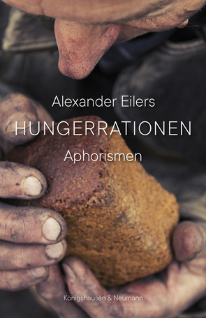 Hungerrationen von Eilers,  Alexander