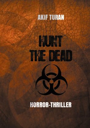 Hunt The Dead von Turan,  Akif