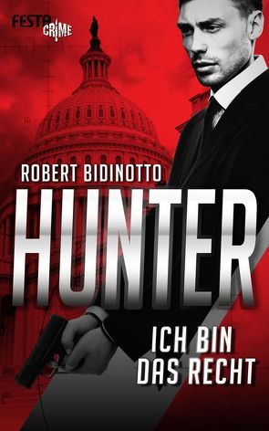 HUNTER – Ich bin das Recht von Bidinotto,  Robert