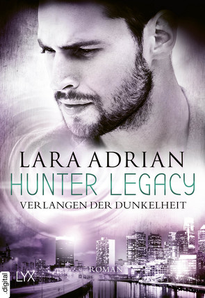 Hunter Legacy – Verlangen der Dunkelheit von Adrian,  Lara, Akhavan-Zandjani,  Firouzeh