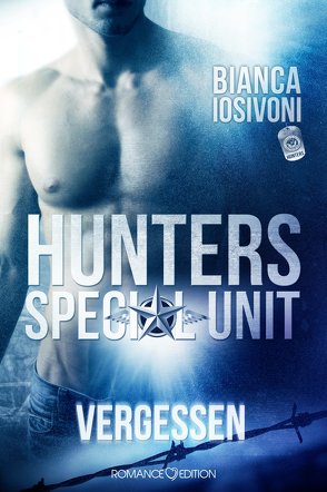 HUNTERS – Special Unit: VERGESSEN von Iosivoni,  Bianca