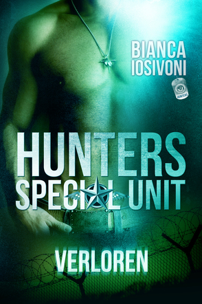 HUNTERS – Special Unit: VERLOREN von Iosivoni,  Bianca