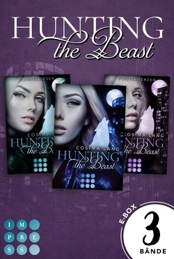 Hunting the Beast: Sammelband zur Fantasy-Reihe „Hunting the Beast“ von Lang,  Cosima