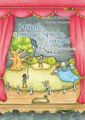 Hüpfe, springe, spiele, singe! von Steinem,  Christine, Tillmanns,  Andrea