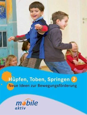 Hüpfen, Toben, Springen 2 von Huss,  Anja, Korn,  Stefan, Niehoff,  Ulrich, Rarisch,  Ines