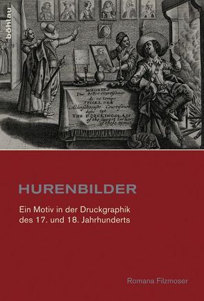 Hurenbilder von Filzmoser,  Romana