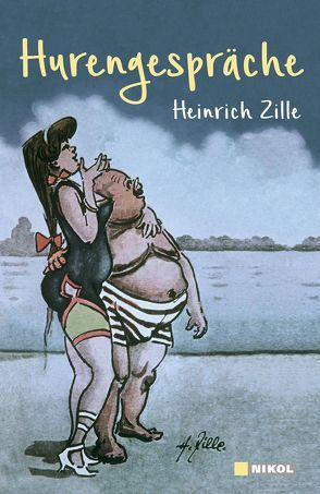 Hurengespräche von Zille,  Heinrich