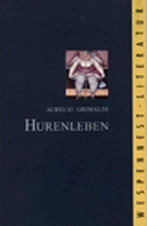 Hurenleben von Grimaldi,  Aurelio