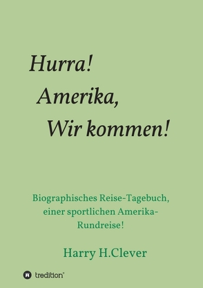 Hurra! Amerika, Wir kommen! von H.Clever,  Harry