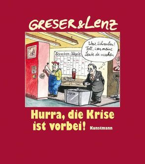 Hurra, die Krise ist vorbei! von Greser,  Achim, Lenz,  Heribert