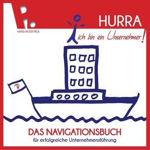 Hurra, ich bin ein Unternehmer! von Pick,  Hans-Peter