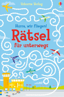 Hurra, wir fliegen! Rätsel für unterwegs von Figg,  Non, Sage,  Molly, Smith,  Sam