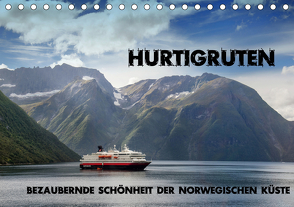 Hurtigruten – Bezaubernde Schönheit der norwegischen Küste (Tischkalender 2021 DIN A5 quer) von Pfeiffer,  Ralf