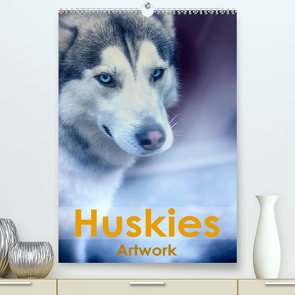 Huskies – Artwork (Premium, hochwertiger DIN A2 Wandkalender 2022, Kunstdruck in Hochglanz) von Brunner-Klaus,  Liselotte