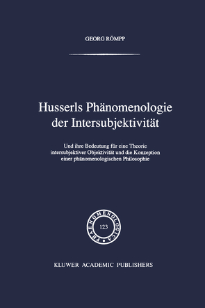 Husserls Phänomenologie Der Intersubjektivität von Römpp,  Georg