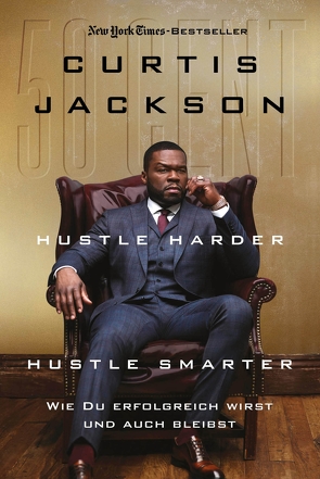 Hustle Harder, Hustle Smarter von Gilbert,  Thomas, Jackson,  Curtis