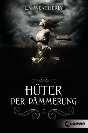 Hüter der Dämmerung von Seelow,  Anja, Weatherly,  L.A.