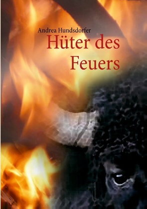 Hüter des Feuers von Hundsdorfer,  Andrea