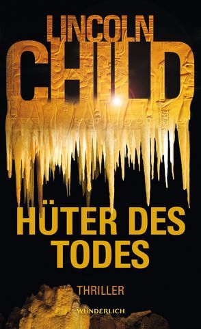 Hüter des Todes von Child,  Lincoln, Merz,  Axel