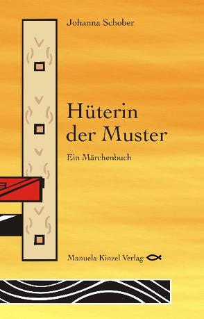 Hüterin der Muster von Renner,  Stefan, Schober,  Johanna