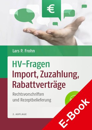 HV-Fragen: Import, Zuzahlung, Rabattverträge von Frohn,  Lars Peter