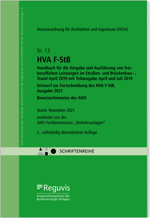 HVA F-StB Handbuch für die Vergabe und Ausführung von freiberuflichen Leistungen im Straßen- und Brückenbau – , Stand April 2019 mit Teilausgabe April und Juli 2019 Onlineversion