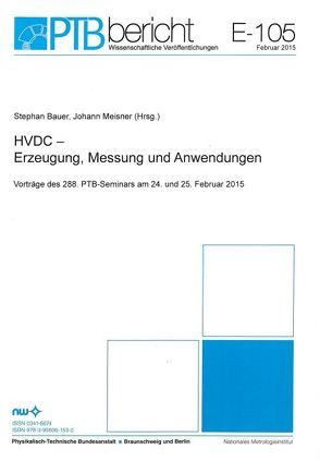 HVDC – Erzeugung, Messung und Anwendungen von Bauer,  Stephan, Meisner,  Johann