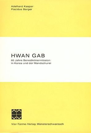 Hwan-gab von Berger,  Plazidus, Kaspar,  Adelhard