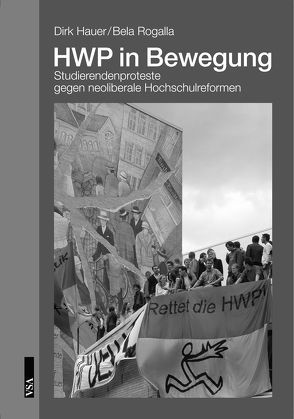 HWP in Bewegung – für eine kritische Wissenschaft! von Hauer,  Dirk, Rogalla,  Bela