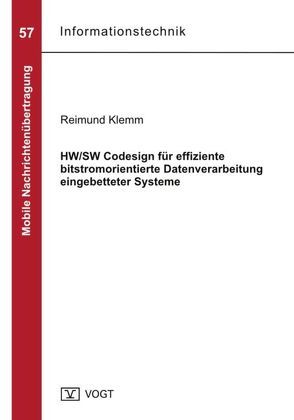 HW/SW Codesign für effiziente bitstromorientierte Datenverarbeitung eingebetteter Systeme von Klemm,  Reimund